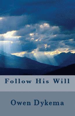 Follow His Will 1