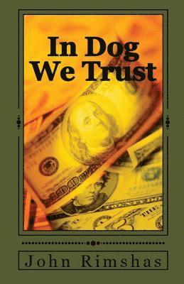 In Dog We Trust 1