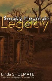 bokomslag Smoky Mountain Legacy