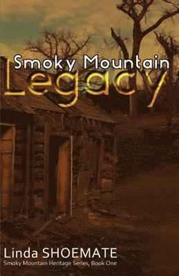 bokomslag Smoky Mountain Legacy