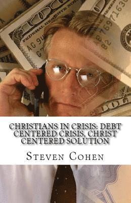 Steven Cohen - Christians In Crisis, Häftad