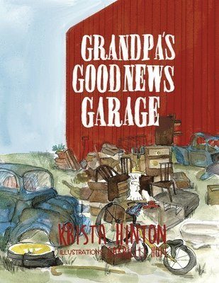 bokomslag Grandpa's Good News Garage