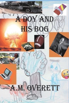 A M Overett - Doy and His Bog, Inbunden