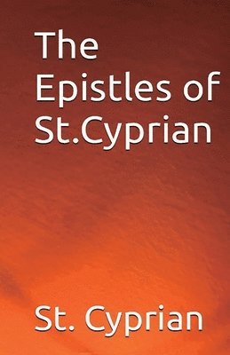 Cyprian - Epistles of St. Cyprian, Häftad