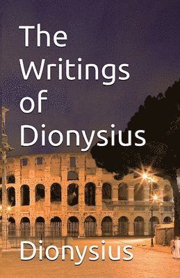Dionysius Of Alexandria, Dionysius of Alexandria - Writings of Dionysius, Häftad