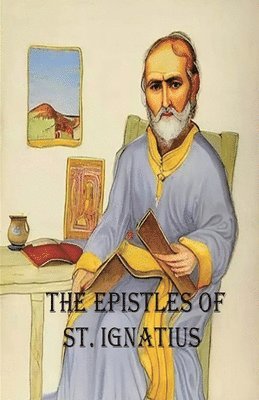 The Epistles of St. Ignatius 1