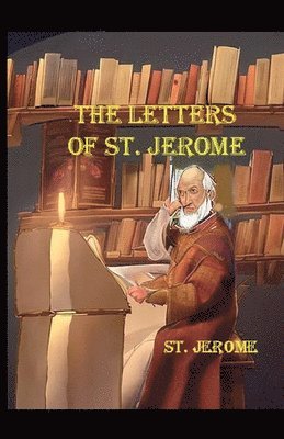 St Jerome, St. Jerome - Letters of St. Jerome, Häftad