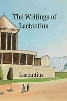 Lucius Lactantius - Writings of Lactantius, Häftad