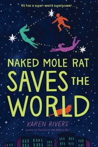 bokomslag Naked Mole Rat Saves the World