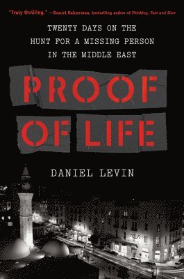 Daniel Levin - Proof of Life, Inbunden
