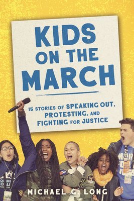 Michael Long - Kids on the March, Inbunden