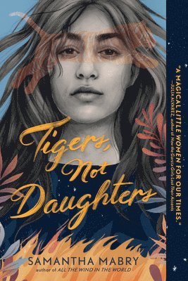 Samantha Mabry - Tigers, Not Daughters, Häftad. Tillgänglighet: Lägg i varukorg