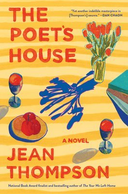 Jean Thompson - Poet's House, Inbunden