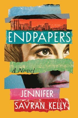 Jennifer Savran Kelly - Endpapers, Inbunden