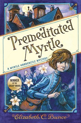 Premeditated Myrtle (Myrtle Hardcastle Mystery 1) 1