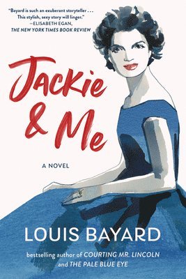 Louis Bayard - Jackie & Me, Häftad