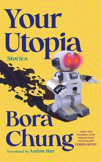 bokomslag Your Utopia: Stories