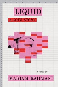 bokomslag Liquid: A Love Story