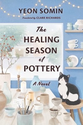 Yeon Somin - The Healing Season of Pottery, Häftad