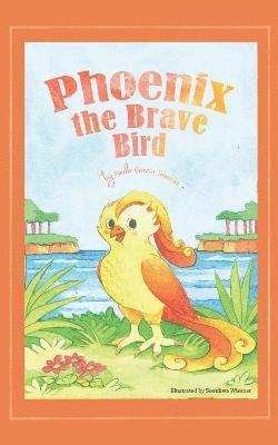 Paula Garcia Taveras - Phoenix the Brave Bird, Häftad