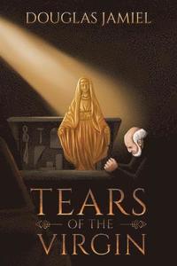 bokomslag Tears of the Virgin