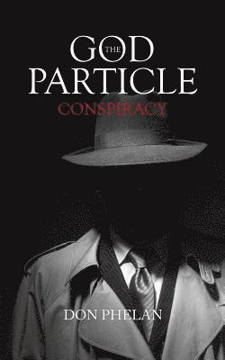 bokomslag God Particle Conspiracy