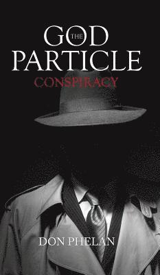 bokomslag God Particle Conspiracy
