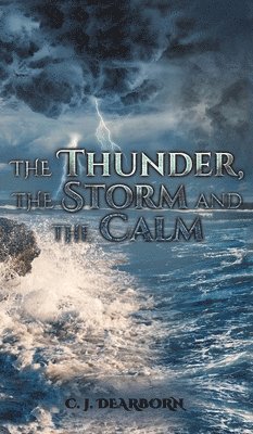 bokomslag Thunder, the Storm and the Calm