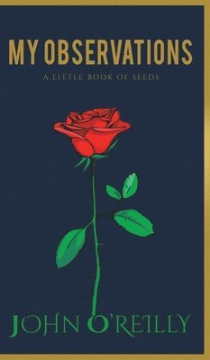 John O'Reilly - My Observations, Inbunden