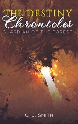 C J Smith - Destiny Chronicles, Inbunden