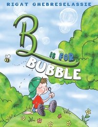 bokomslag B Is for Bubble