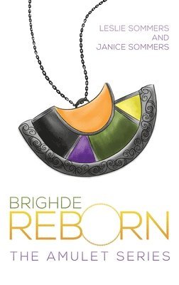 Leslie Sommers, Janice Sommers - Brighde Reborn, Inbunden