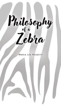 bokomslag Philosophy Of A Zebra
