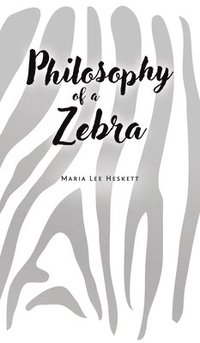 bokomslag Philosophy of a Zebra