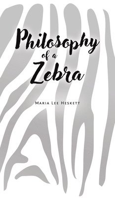 bokomslag Philosophy of a Zebra