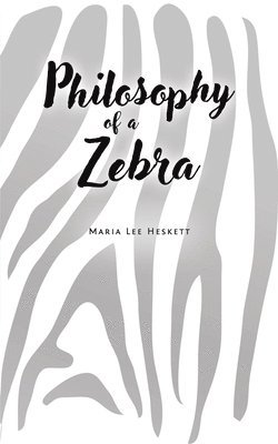 bokomslag Philosophy Of A Zebra