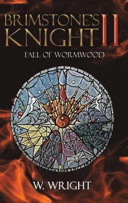 W Wright - Brimstone's Knight II, Inbunden