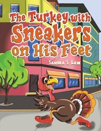 bokomslag Turkey with Sneakers on His Feet
