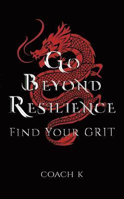 Go Beyond Resilience 1