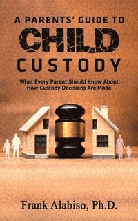 bokomslag Parents' Guide To Child Custody