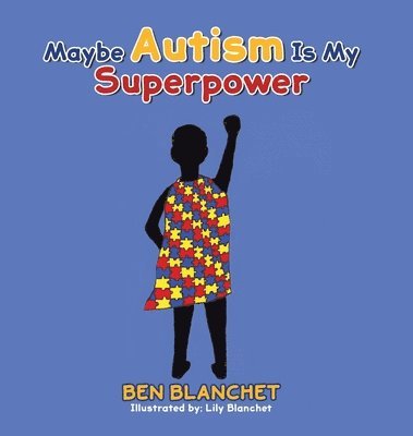 bokomslag Maybe Autism Is My Superpower