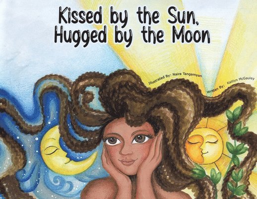 Kissed By The Sun, Hugged By The Moon 1