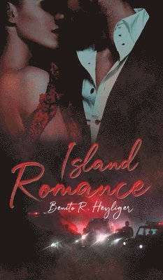 Benito R Heyliger, Benito R. Heyliger - Island Romance, Inbunden