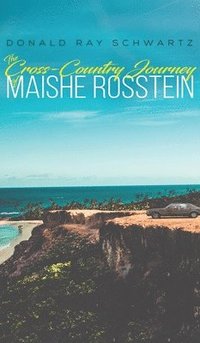 bokomslag The Cross-Country Journey of Maishe Rosstein