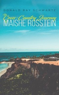 bokomslag Cross-Country Journey Of Maishe Rosstein