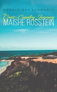 bokomslag Cross-Country Journey of Maishe Rosstein