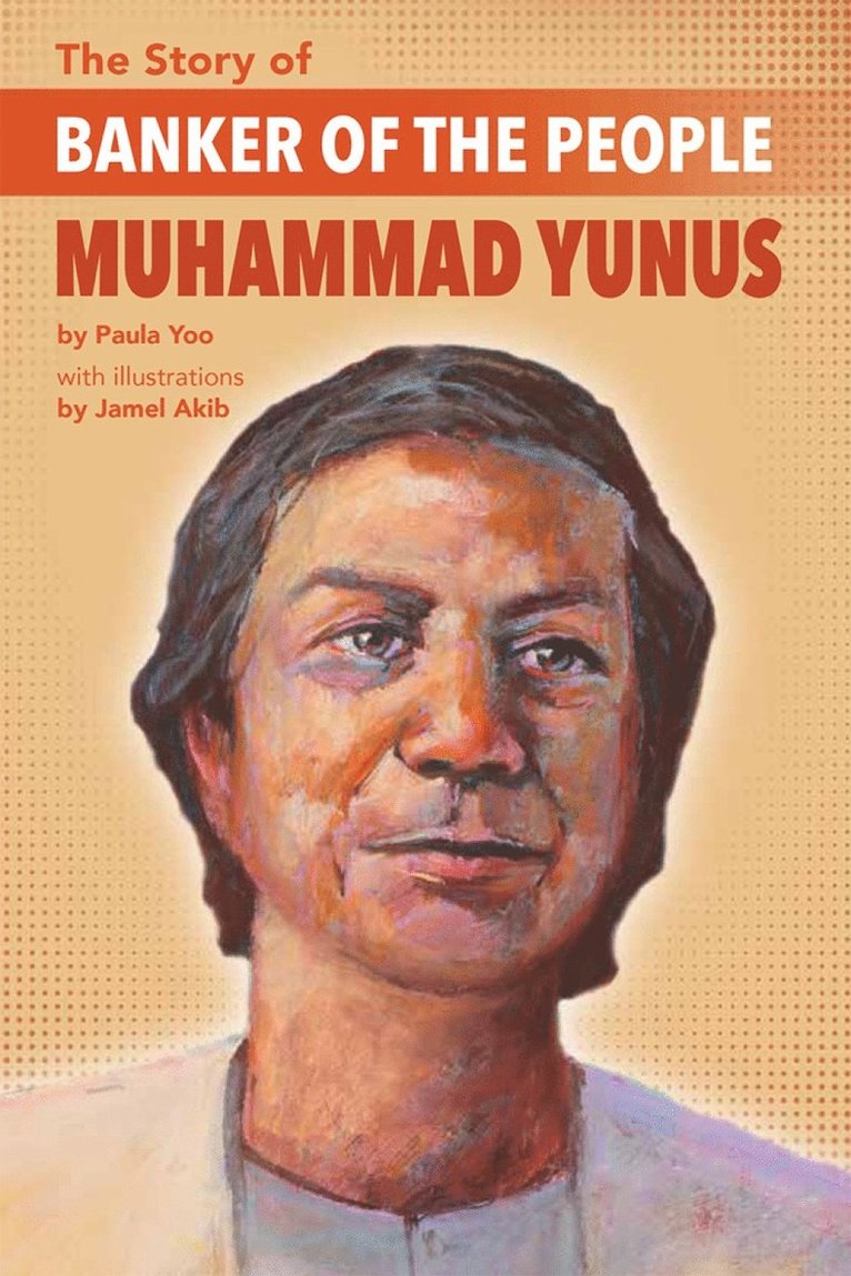 Paula Yoo - Story of Banker of the People Muhammad Yunus, Häftad