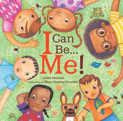 Leslea Newman, Lesléa Newman - I Can Be Me!, Inbunden