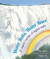 bokomslag Water Rolls, Water Rises/El Agua Rueda, el Agua Sube