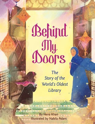 Hena Khan - Behind My Doors, Inbunden